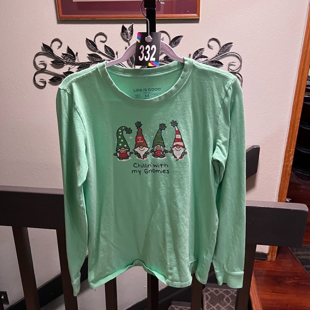 Life is Good Women’s “ Chillin WithMy Gnomies” Green Long Sleeve Shirt #333